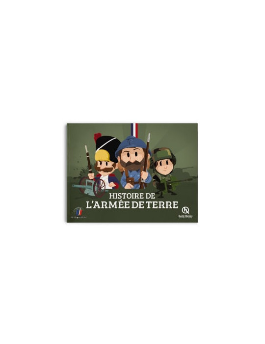 Quelle Histoire - Histoire de l'Armée de terre