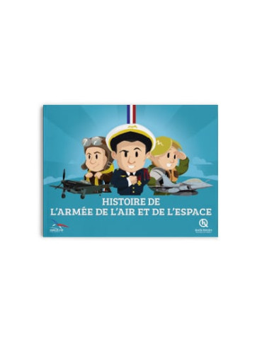 Quelle Histoire - Histoire de l'Armée de l'air et de l'espace